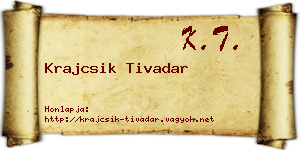 Krajcsik Tivadar névjegykártya
